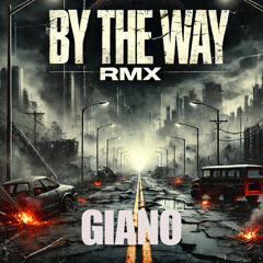 GIANO - By The Way (Remix) [FREEDL014]
