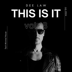 THIS IS IT #18 by Dee Law 28-07-24