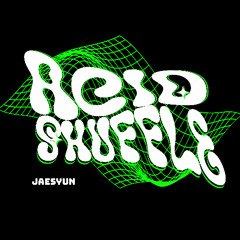 Jaesyun - Acid Shuffle