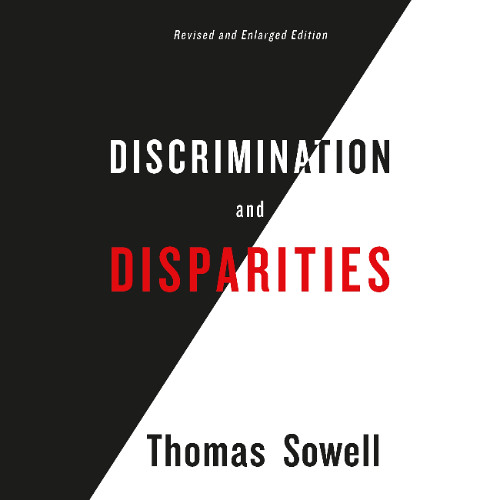 Discrimination and Disparities by Thomas Sowell read by Hassiem Muhammad