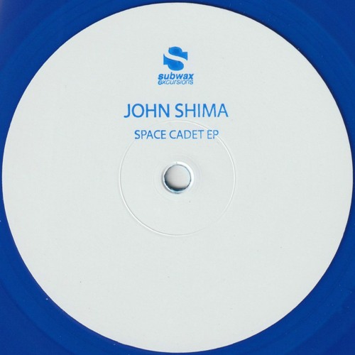 John Shima - Space Cadet EP (SUBWAX E-X-C BLUE)