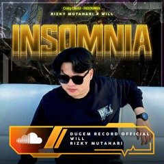 INSOMNIA - 2024 [ RIZKY MUTAHARI X WILL ]#SUPERWILL