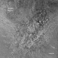 NØNE - Merge (Original Mix)