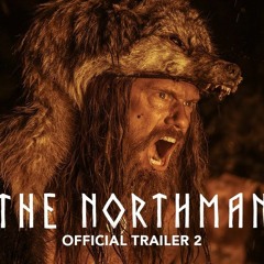 THE NORTHMAN Official Trailer 2