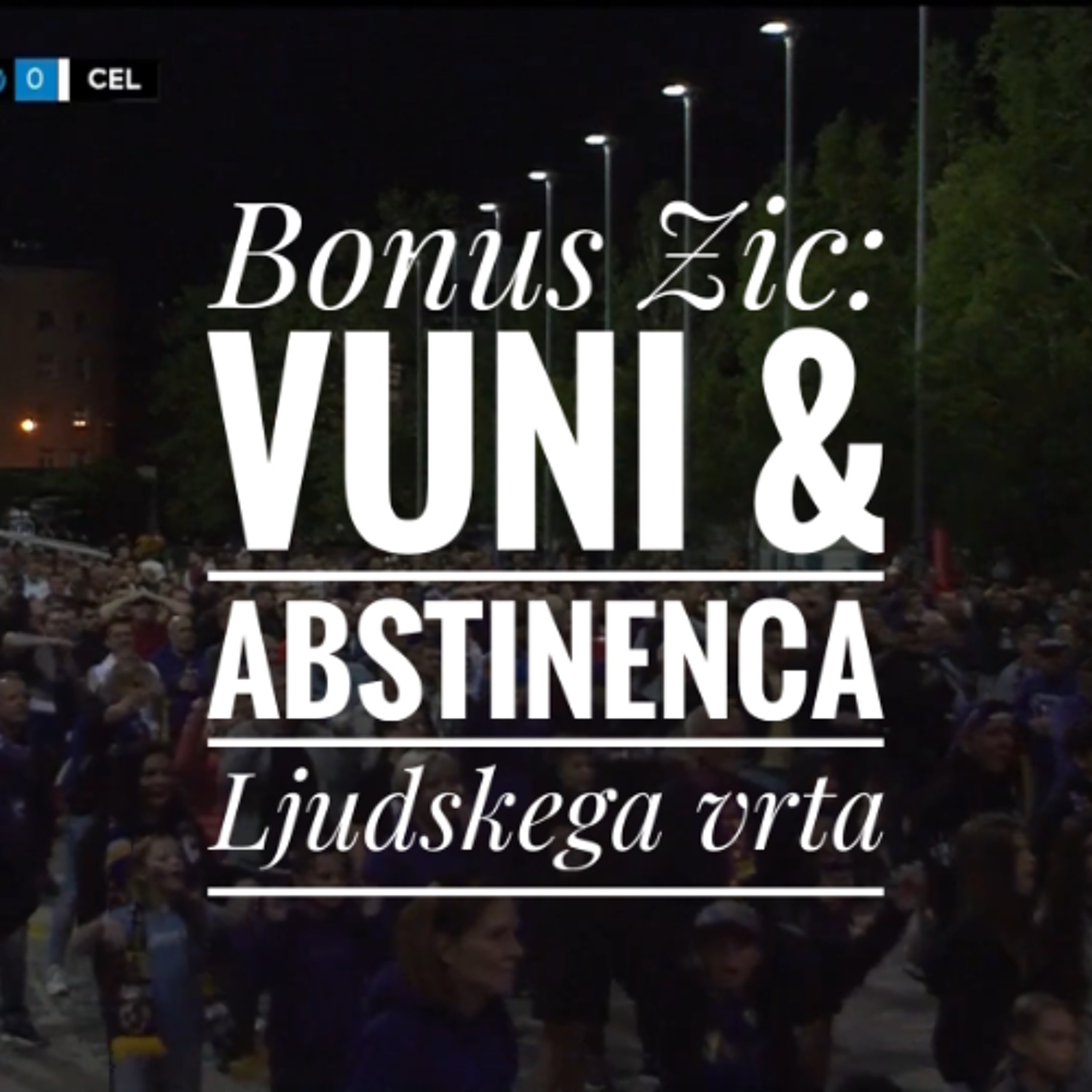 Bonus Zic: Vuni & abstinenca Ljudskega vrta episode artwork