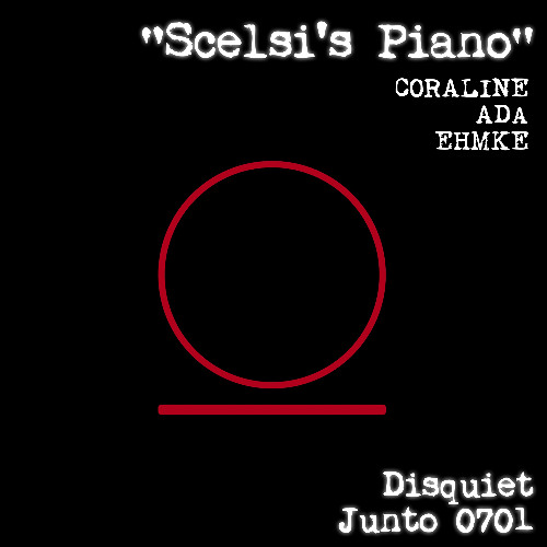 Scelsi's Piano (disquiet0701)