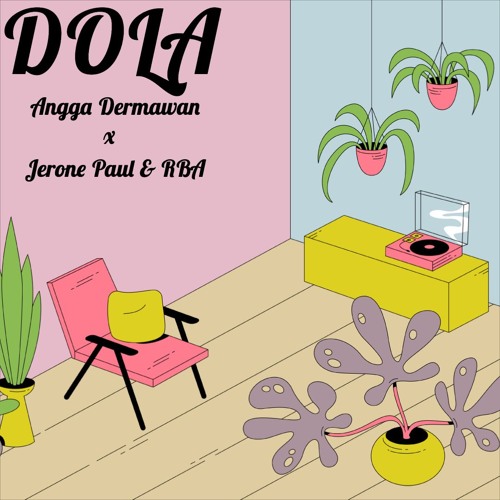 DOLA  - Angga Dermawan (SOHIGH Bootleg)
