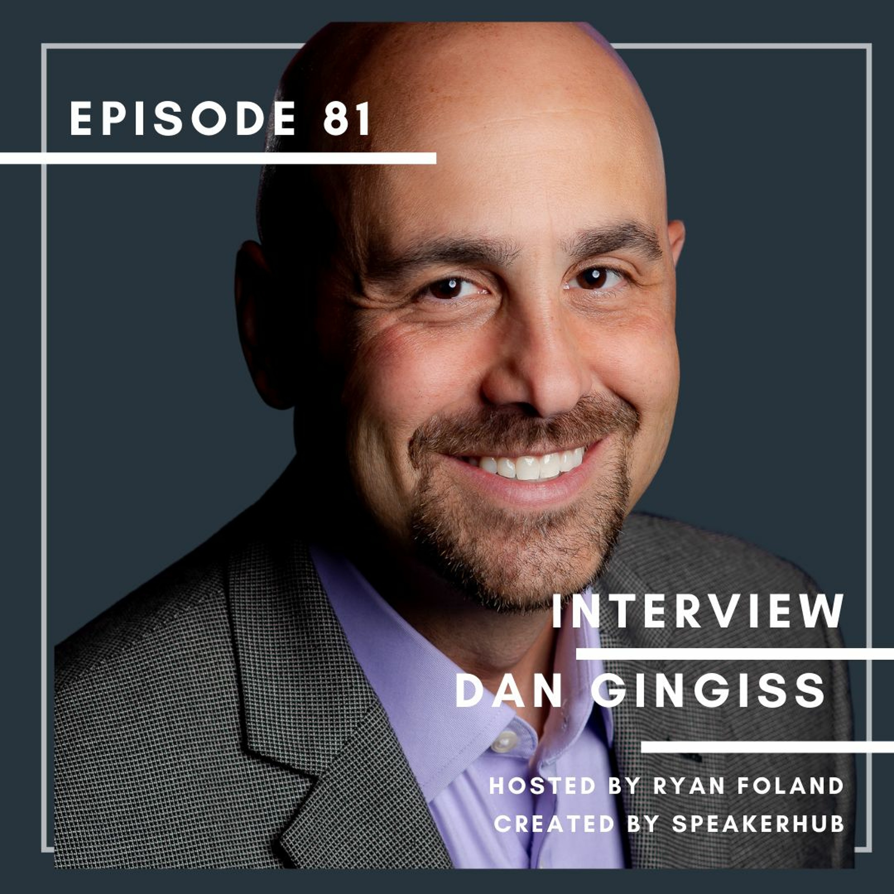 81: Interview with Dan Gingiss episode artwork