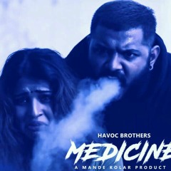 MEDICINE - HAVOC BROTHERS OFFICIAL MUSIC VIDEO 2019 PAINKILLER 2.mp3