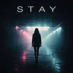 Stay