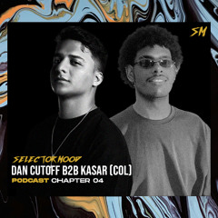 SELECTOR MOOD PODCAST 004 - DAN CUTOFF B2B KASAR @ LA W COMPANY