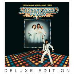 Stayin' Alive (From "Saturday Night Fever" Soundtrack)