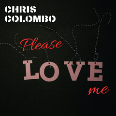 Please, love me