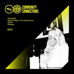 RA Community Connections Glasgow - slyn via Subcity Radio