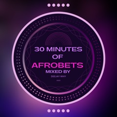 #30MinutesOfAfrobeats - Afrobeats & Amapiano Mix 2022 || Mixed By @DEEJAYWHY_