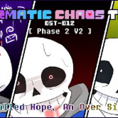 [Karmatic Chaos Trio EP. II  OST-012 - Phase 2] Called Hope, An Over Sin
