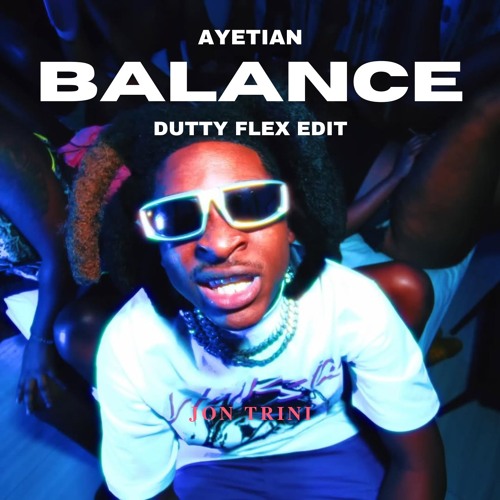 Ayetian - Balance (Dutty Flex Edit)