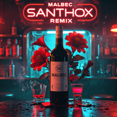 Malbec - Reik & Humbe (Santhox Tribal Remix)