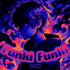 Funki Funki (SPED UP)