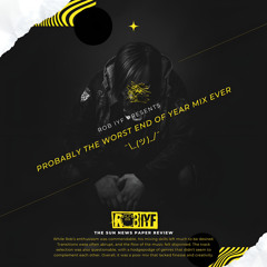 Probably The Worst End Of Year Mix Ever