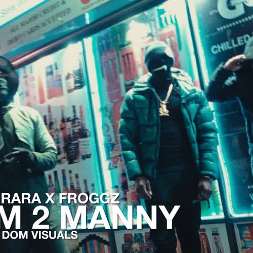 UnrulyCMU X Rara x Froggz - Brum 2 Manny