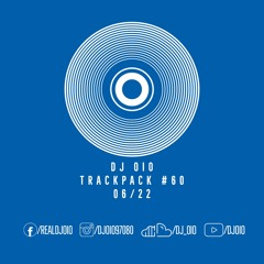 📦 DJ OiO - Trackpack #60 (06/22)📦 - FREE DOWNLOAD
