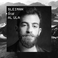 Sleiman*feat*Al Ula