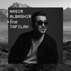Nasir AlBashir*feat*Tafilah