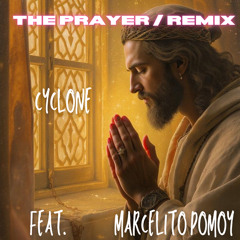 THE PRAYER (REMIX) [feat. MARCELITO POMOY]