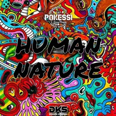 HUMAN NATURE (Pokessi) 2022