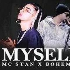 BOHEMIA X MC STAN _ MYSELF