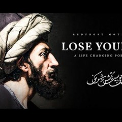 Lose Yourself - Rumi
