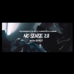 YoungRay X K9INE X YungYm X JS - No Sense 2.0 (ProdBy. 3LackOnDaBeat)