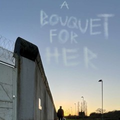 A Bouquet For Her