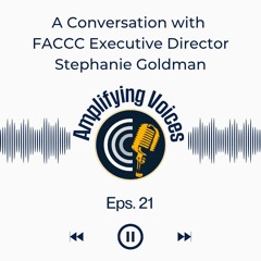 A Conversation with FACCC Executive Director Stephanie Goldman