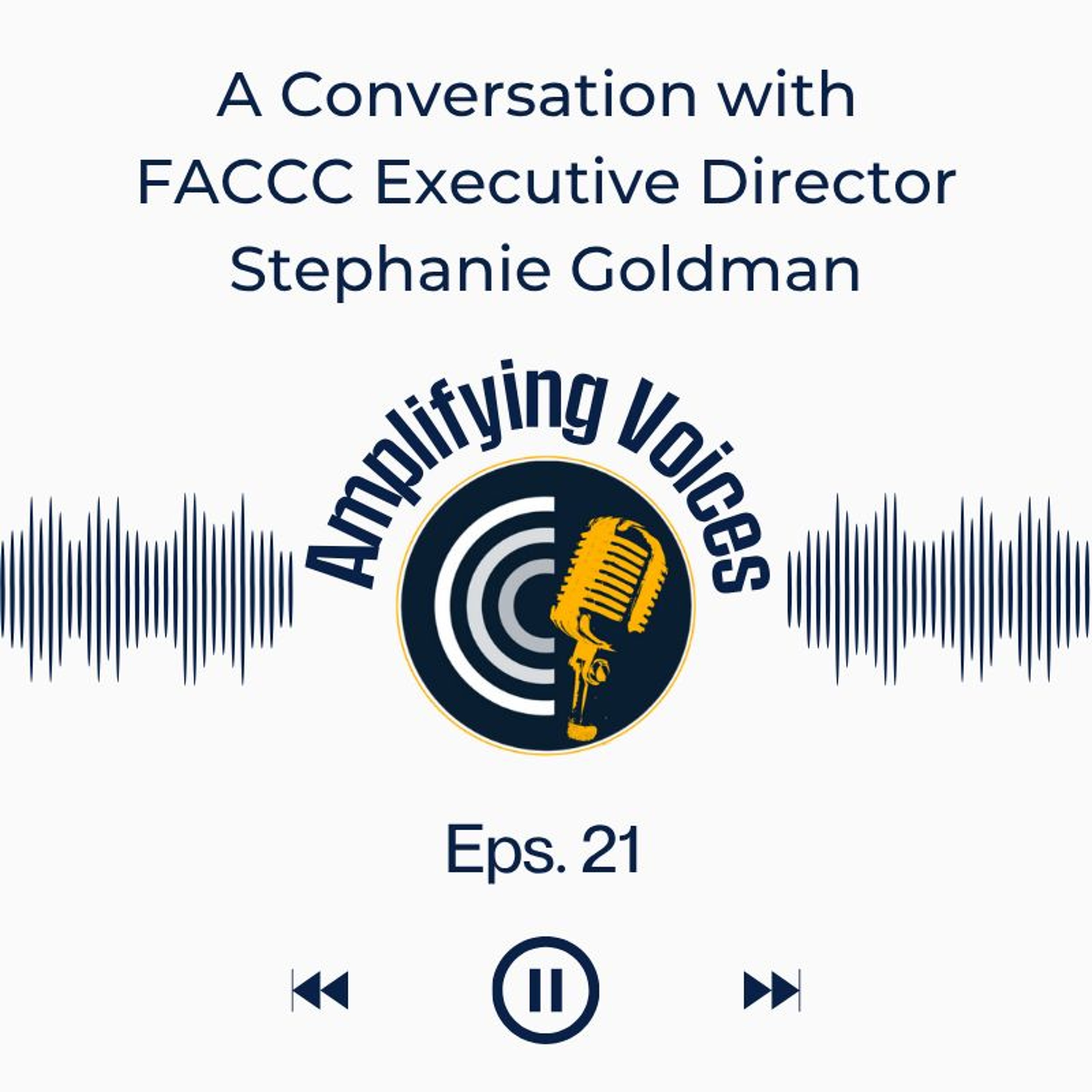 A Conversation with FACCC Executive Director Stephanie Goldman episode artwork