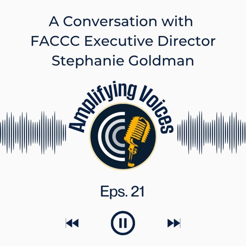 A Conversation with FACCC Executive Director Stephanie Goldman