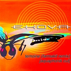 Ekova - Temoine (Farmakit Remix)[Aquaphonik Cut]