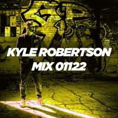 Kyle Robertson - Mix 01122