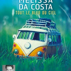 GET KINDLE 📒 Tout le bleu du ciel: Livre audio 2 CD MP3 by  Mélissa Da Costa &  Brun