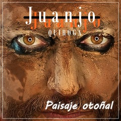 Paisaje Otoñal Juanjo Quiroga (Producción Mezcla y máster) Mico