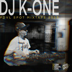 DJ K-One aka K187 - PDVL SPOT Mixtape 2022