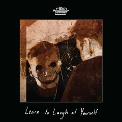 Learn To Laugh At Yourself (Feat. Kyni)