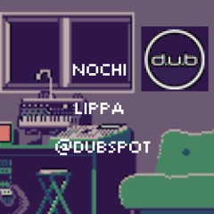 ::Mixtape_02 - Nochi & Lippa @ D.U.B Spot ::