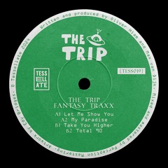 TESS019 The Trip - Fantasy Traxx