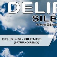 Delirium - Silence (Satriano Remix 2021)