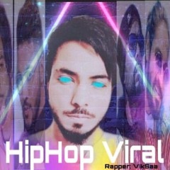 HipHop Viral by VikSaa || Diss Track || Latest Hindi Rap 2020 || Rahul Rajpoot