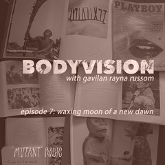 BODYVISION w. Gavilán Rayna Russom [25.04.2024]