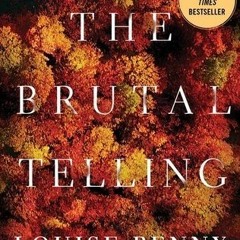 PDF/Ebook The Brutal Telling BY : Louise Penny
