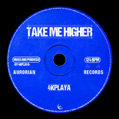 4KPLAYA - Take me higher